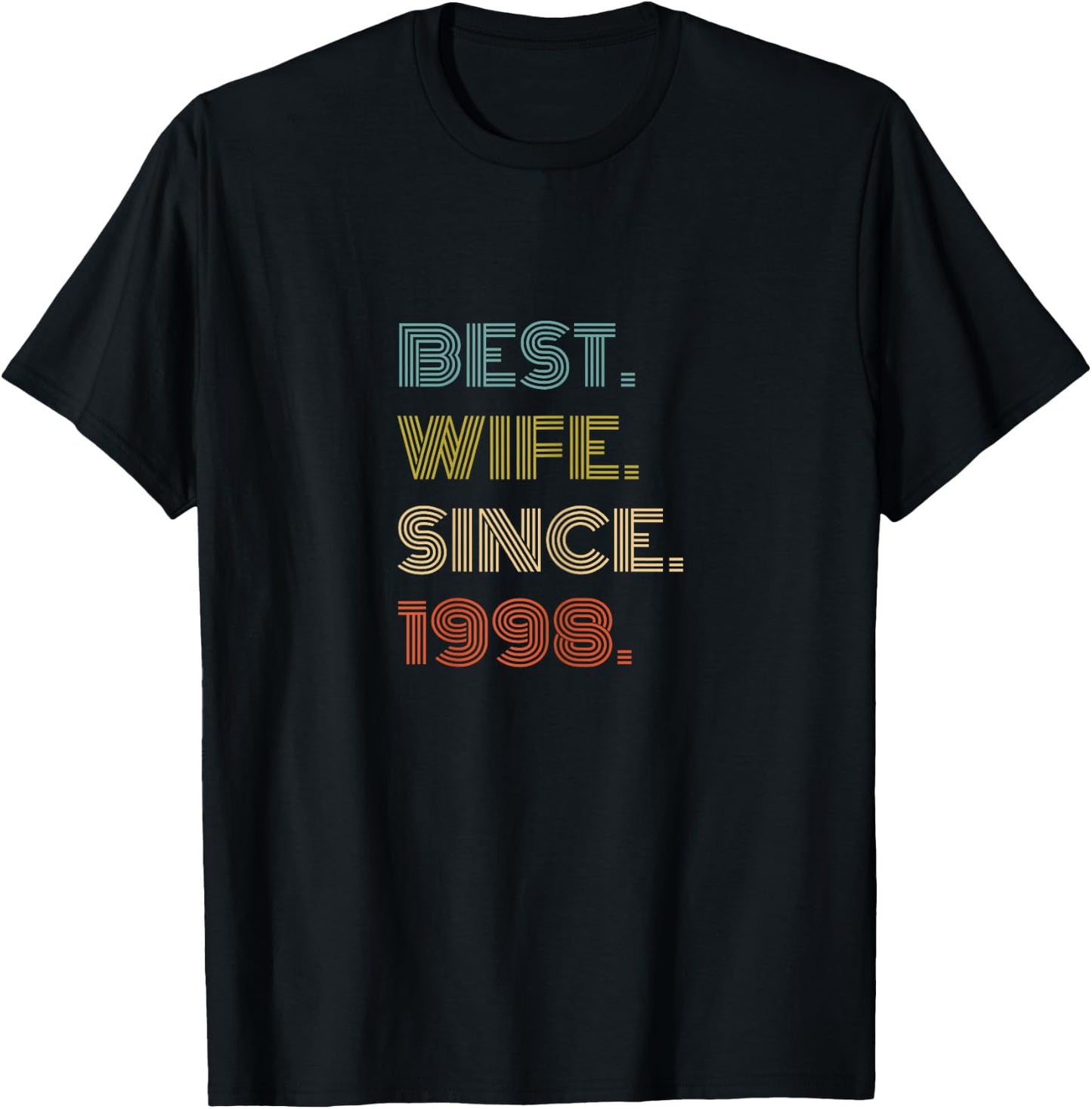 Best Wife Since 1998 T-Shirt - T-Shirt | Black