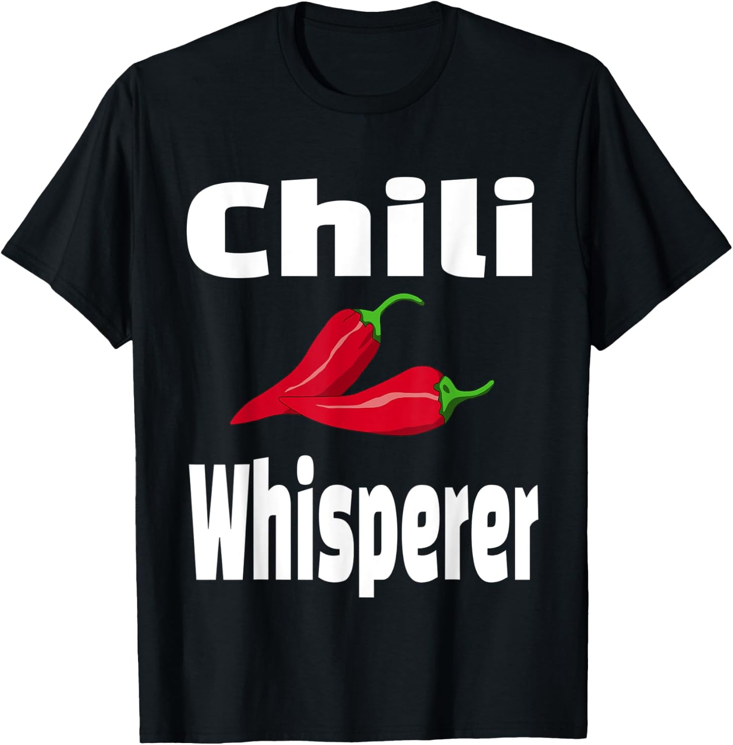 Chili Whisperer Funny Cook Off Cooking Competition Chef T-Shirt - T-Shirt | Black