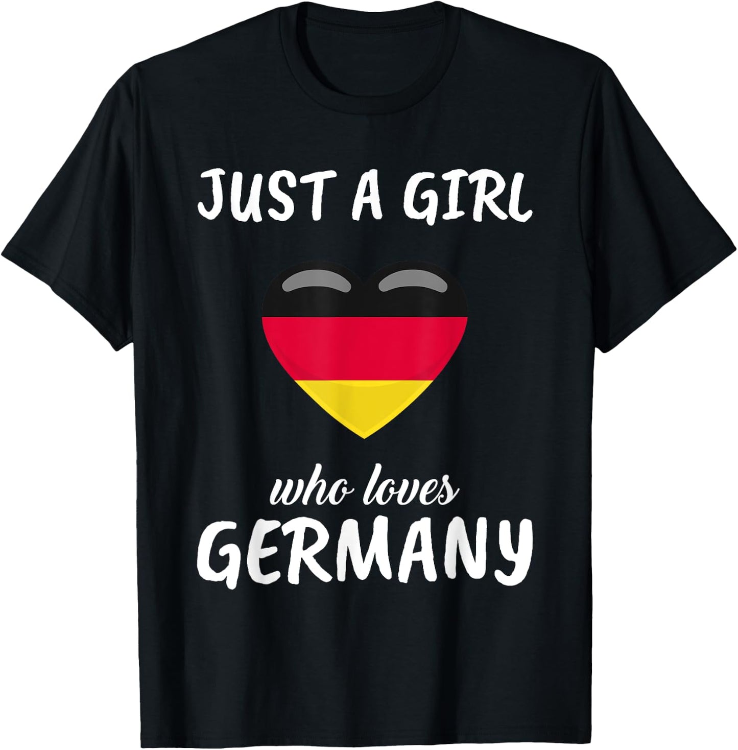 Just A Girl Who Loves Germany German Gift Travel Germany T-Shirt - T-Shirt | Black