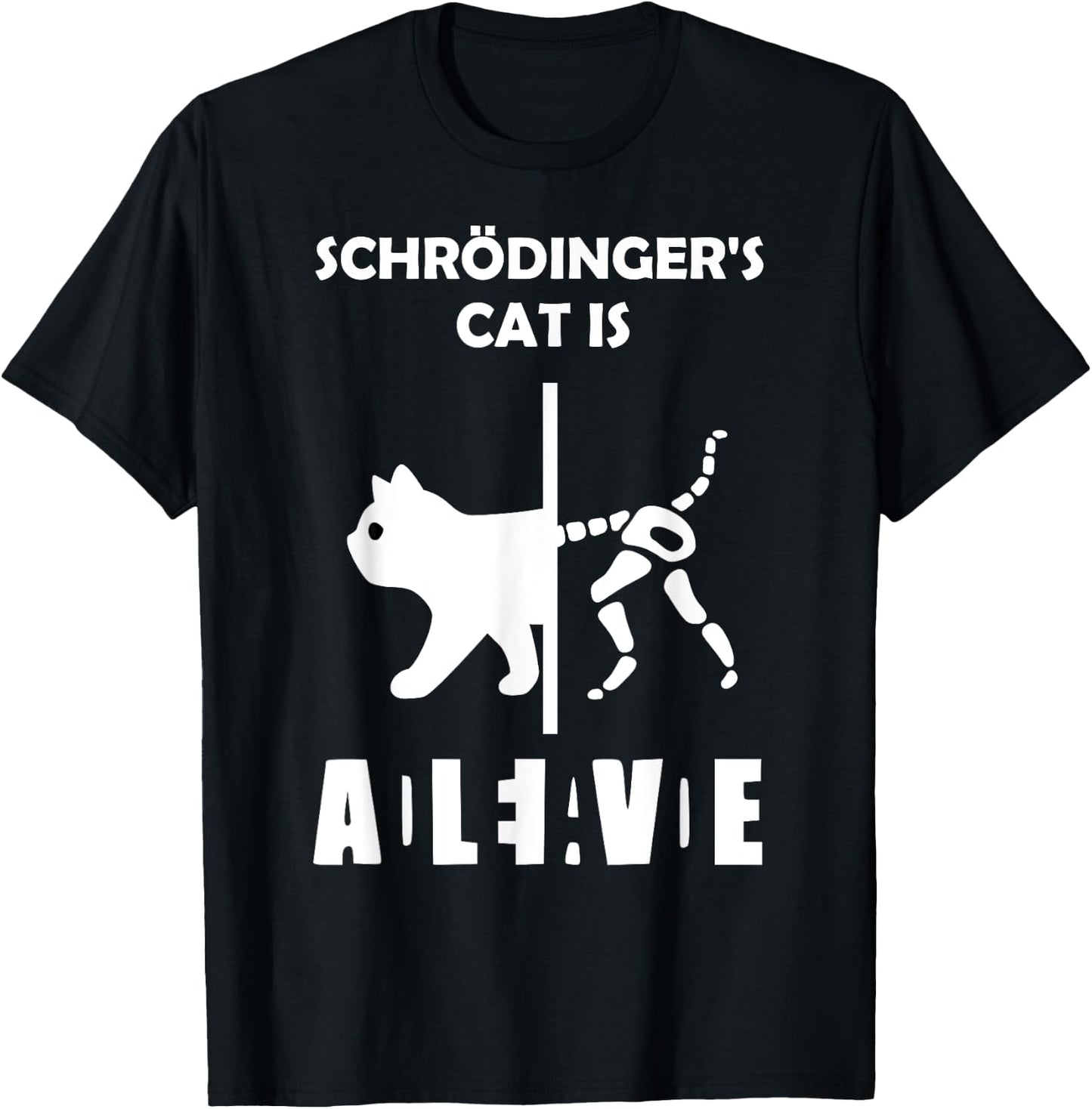 Schrödinger's cat - Dead AND Alive - physics nerd Women Girls Kids T-Shirt - T-Shirt | Black