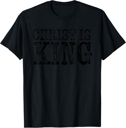 Christian Political Christ Is King T-Shirt - T-Shirt | Black