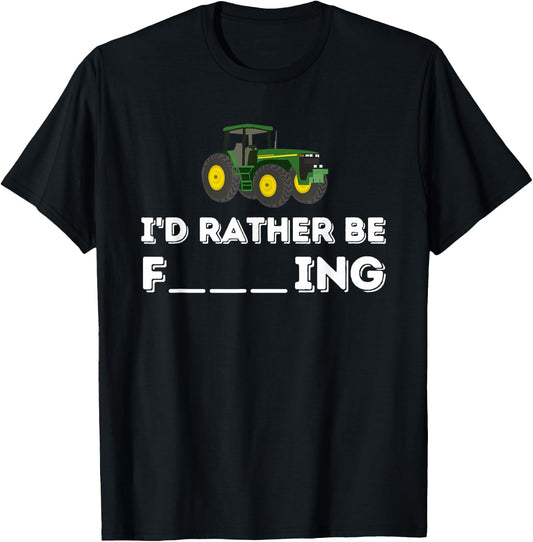 I'd Rather Be Farming - Farmer & Farming Gift T-Shirt - T-Shirt | Black