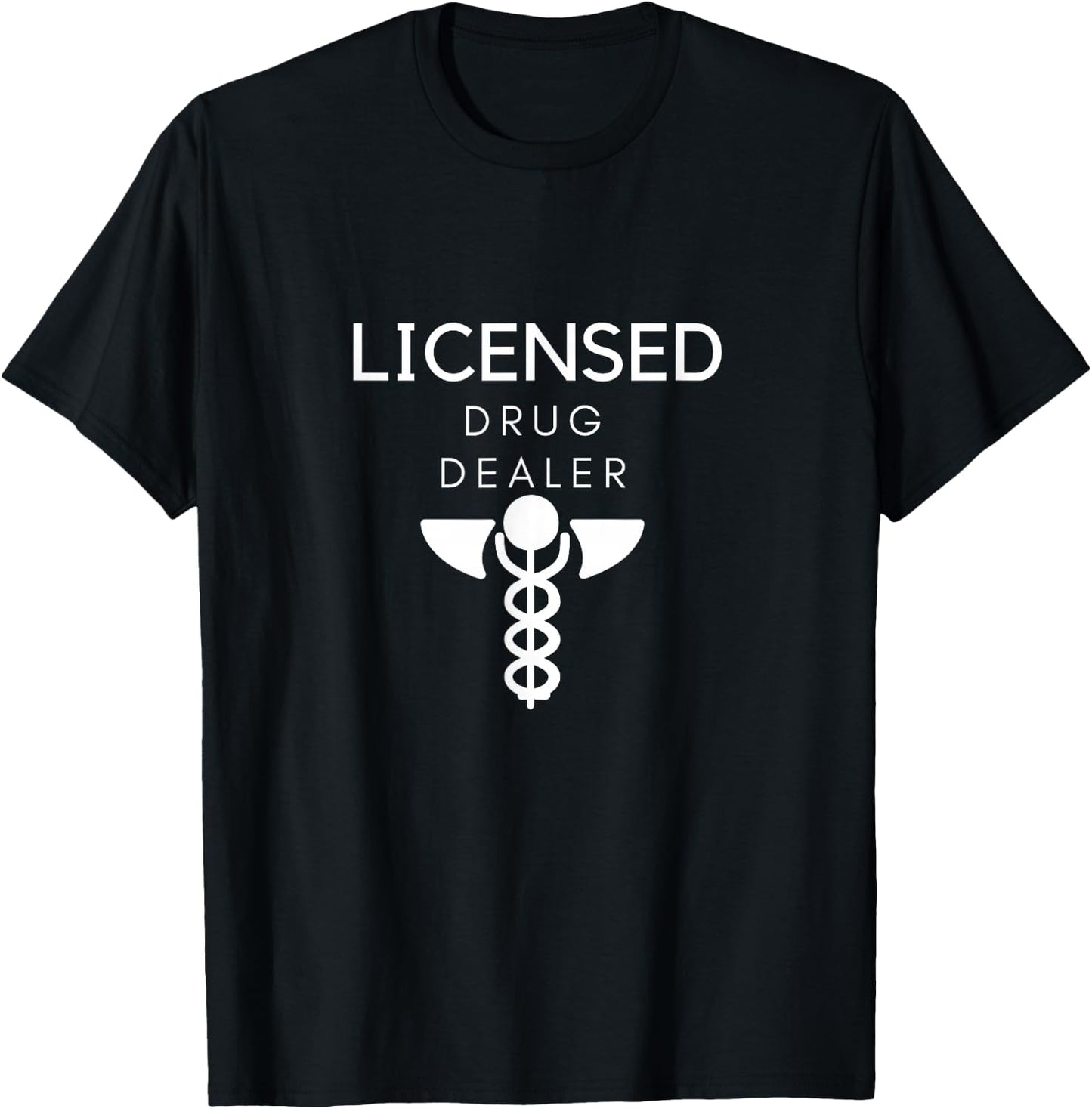 Licensed Drug Dealer T-Shirt - T-Shirt | Black