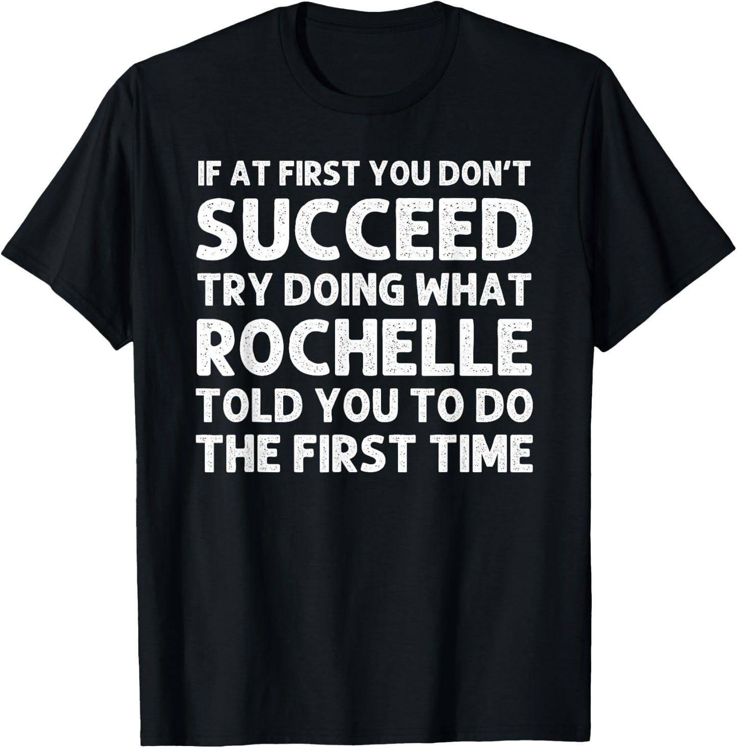 ROCHELLE Name Personalized Birthday Funny Christmas Joke T-Shirt - T-Shirt | Black