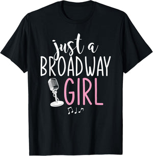 Just A Broadway Girl Musical Theater Fan Women Gift Musicals T-Shirt - T-Shirt | Black