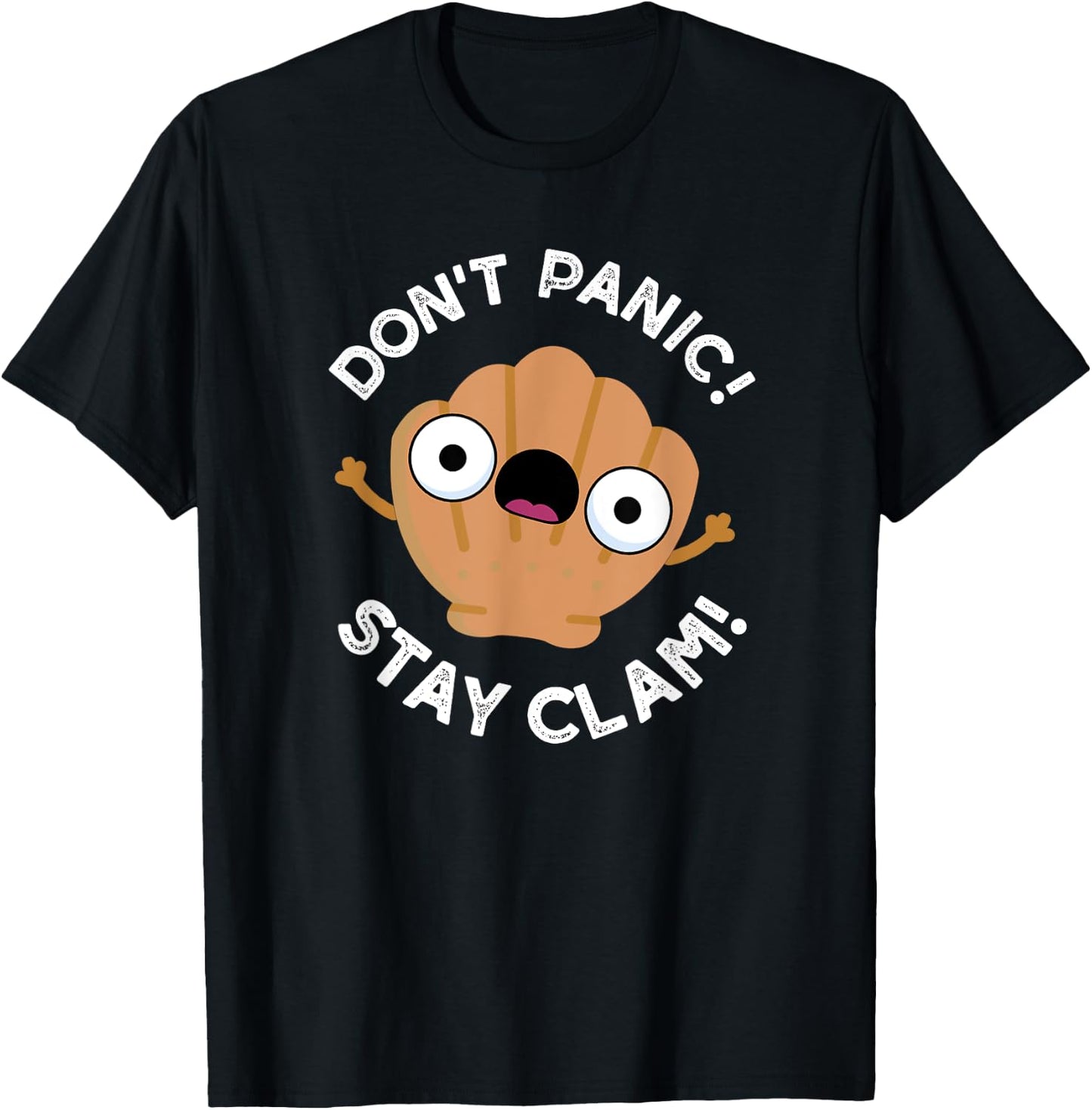 Don't Panic Stay Clam Funny Clam Pun T-Shirt - T-Shirt | Black