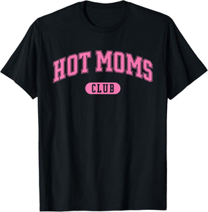 HOT Moms Club T-Shirt - T-Shirt | Black