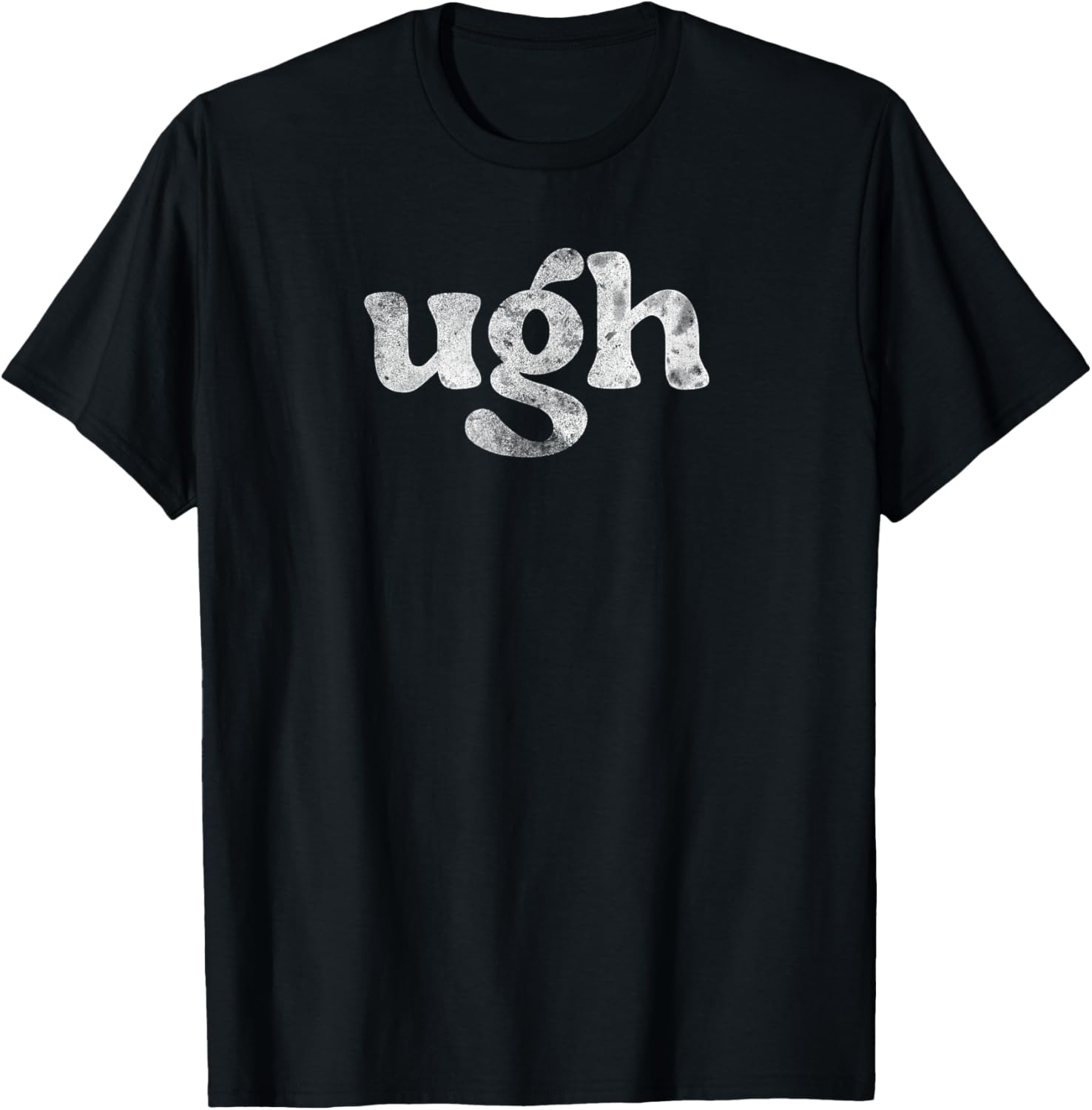 Funny Ugh Humorous Disgusted Men Women Sarcastic Humor T-Shirt - T-Shirt | Black