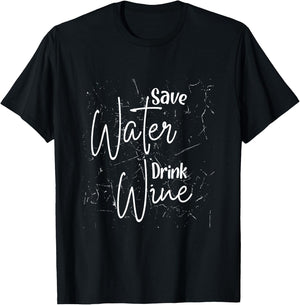 Save Water Drink Wine T-Shirt - T-Shirt | Black