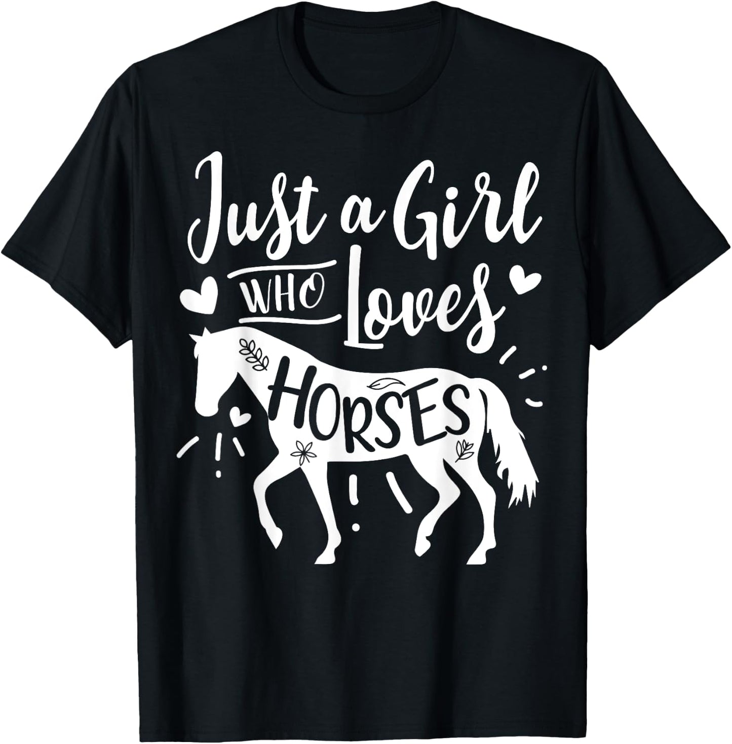 Just A Girl Who Loves Horses T-Shirt - T-Shirt | Black