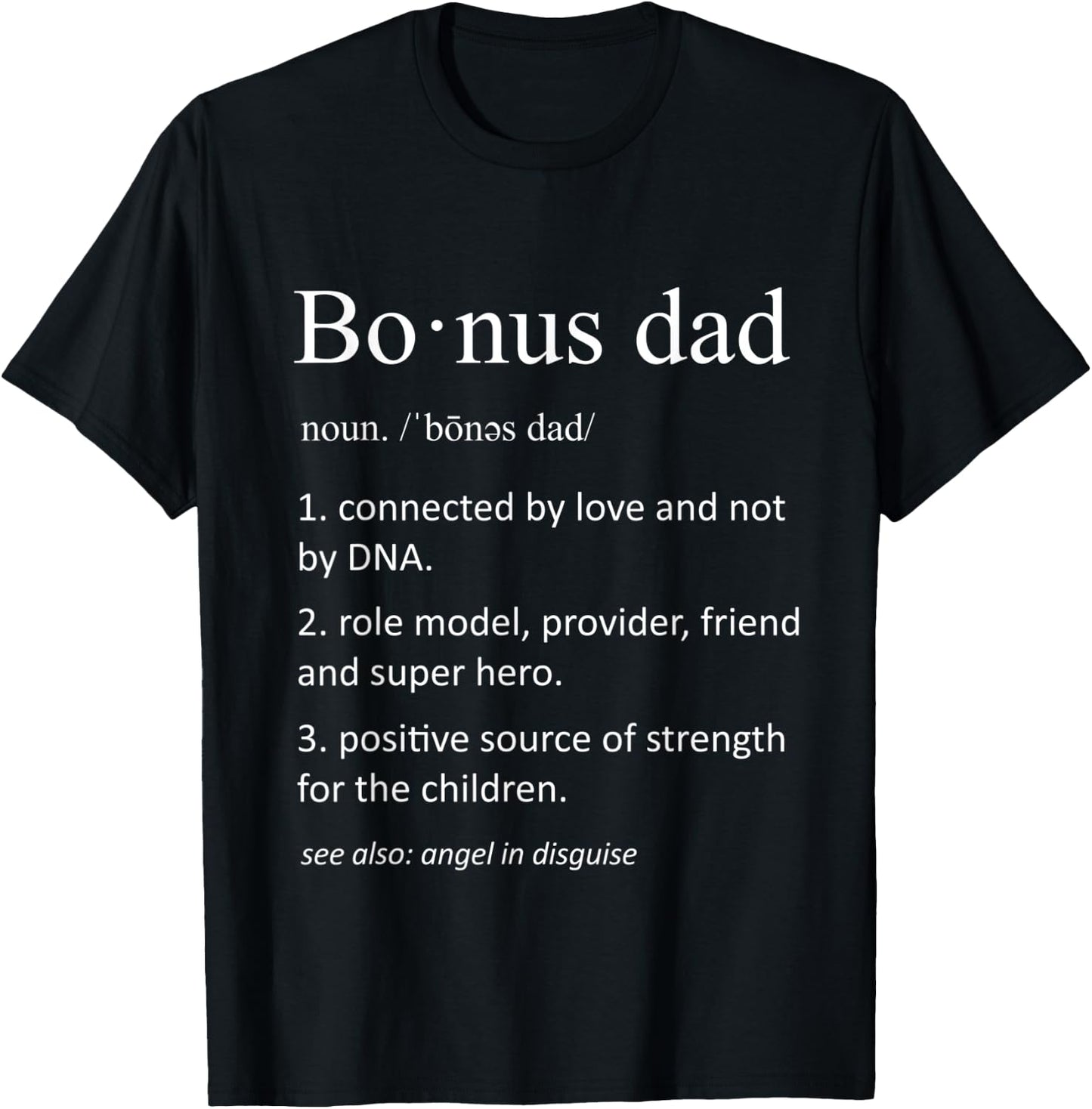 Bonus Dad Funny Definition for Step Dad Father T-Shirt - T-Shirt | Black