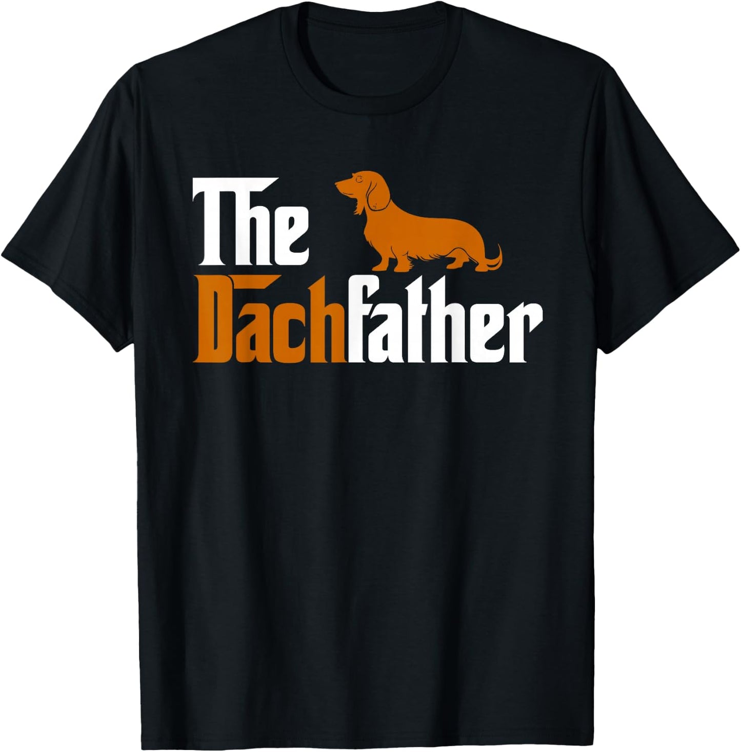 Vintage The Dachfather Matching Dachshund Dog Lover Owner T-Shirt - T-Shirt | Black