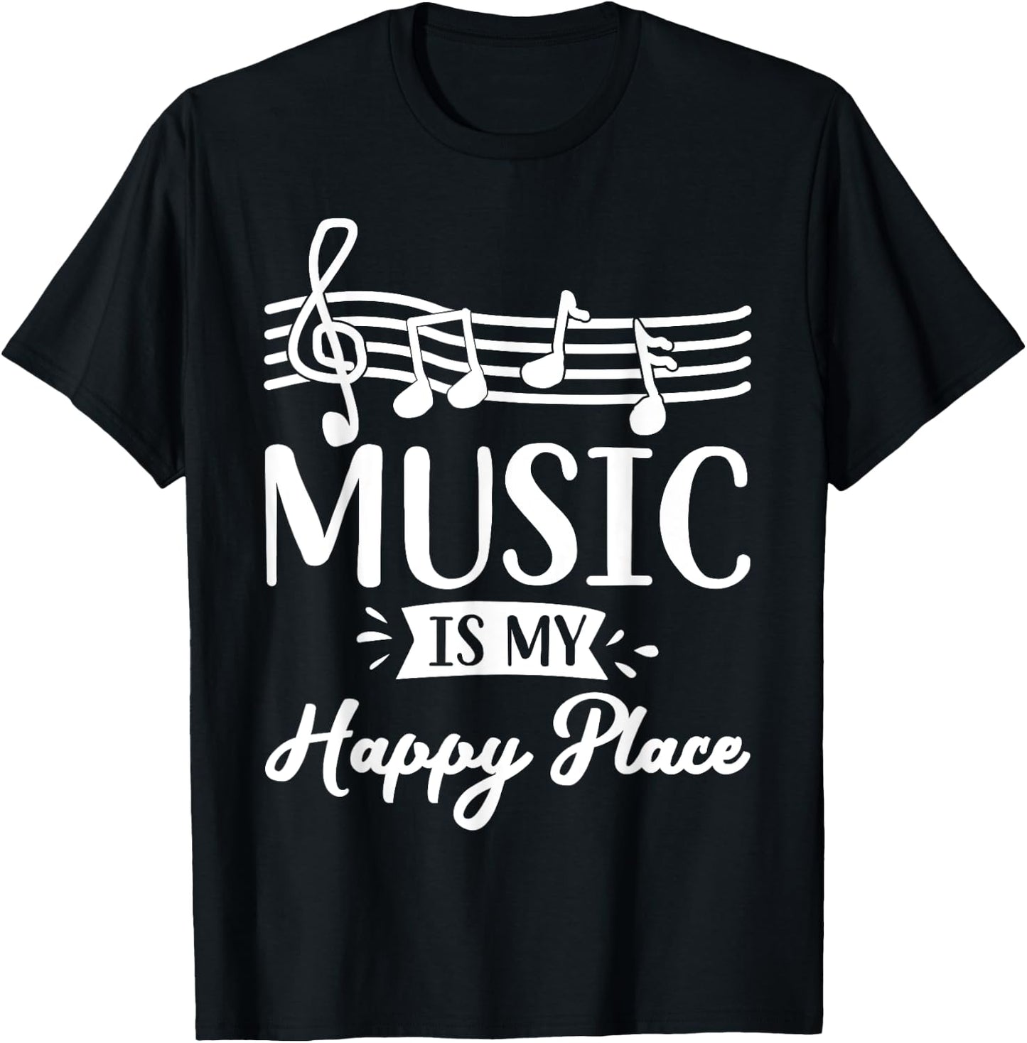 Music is My Happy Place Gift Musician Lover Artist Singer T-Shirt - T-Shirt | Black
