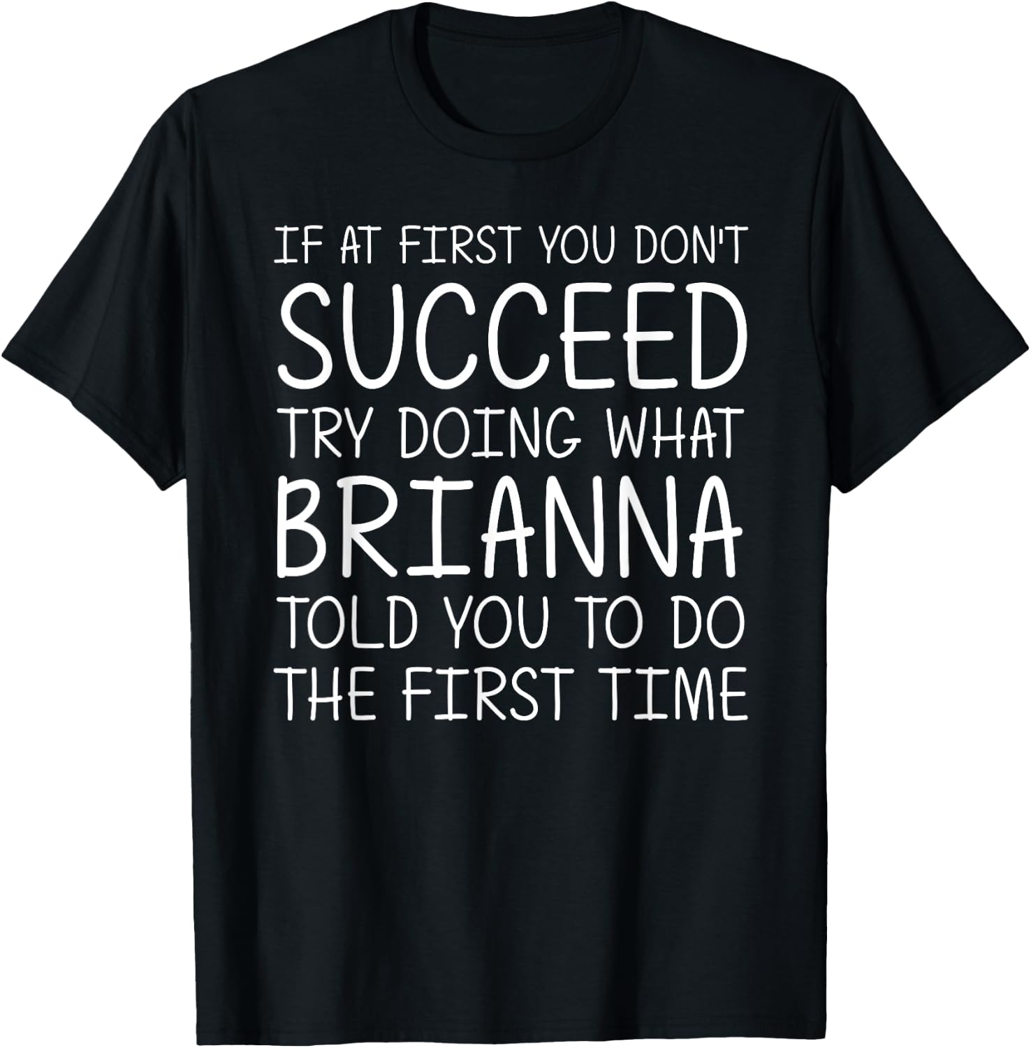 BRIANNA Gift Name Personalized Birthday Funny Christmas Joke T-Shirt - T-Shirt | Black