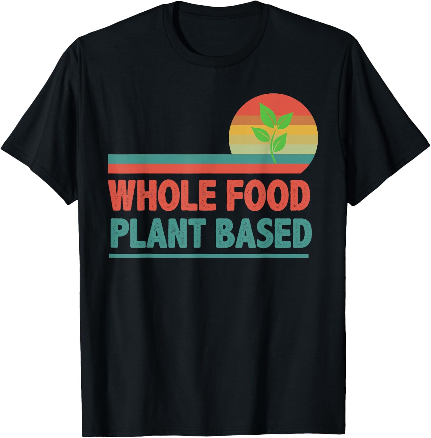 retro vintage WFPB whole Food Plant-Based Vegetarian funny T-Shirt - T-Shirt | Black