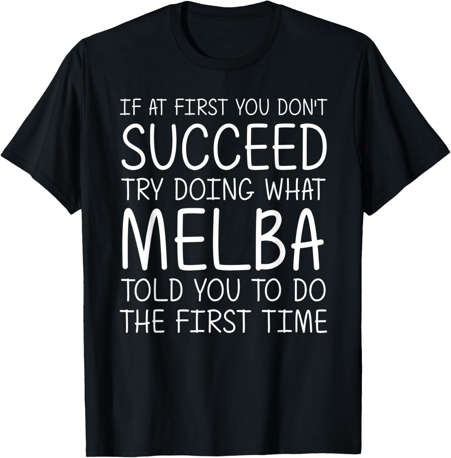 MELBA Gift Name Personalized Birthday Funny Christmas Joke T-Shirt - T-Shirt | Black