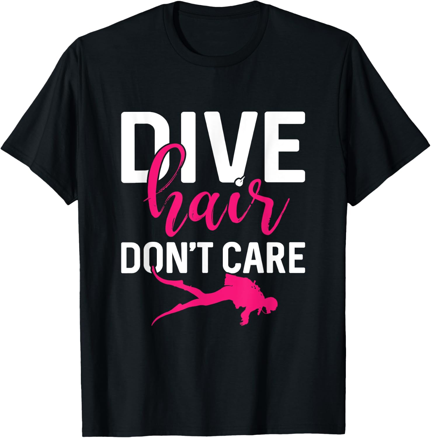 Dive Hair Don't Care Funny Scuba Diving Dive Diver Women T-Shirt - T-Shirt | Black
