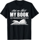 Ask Me About My Book Published Author Writer Gift T-Shirt - T-Shirt | Black