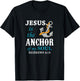 Jesus is the Anchor of my Soul T-Shirt - T-Shirt | Black