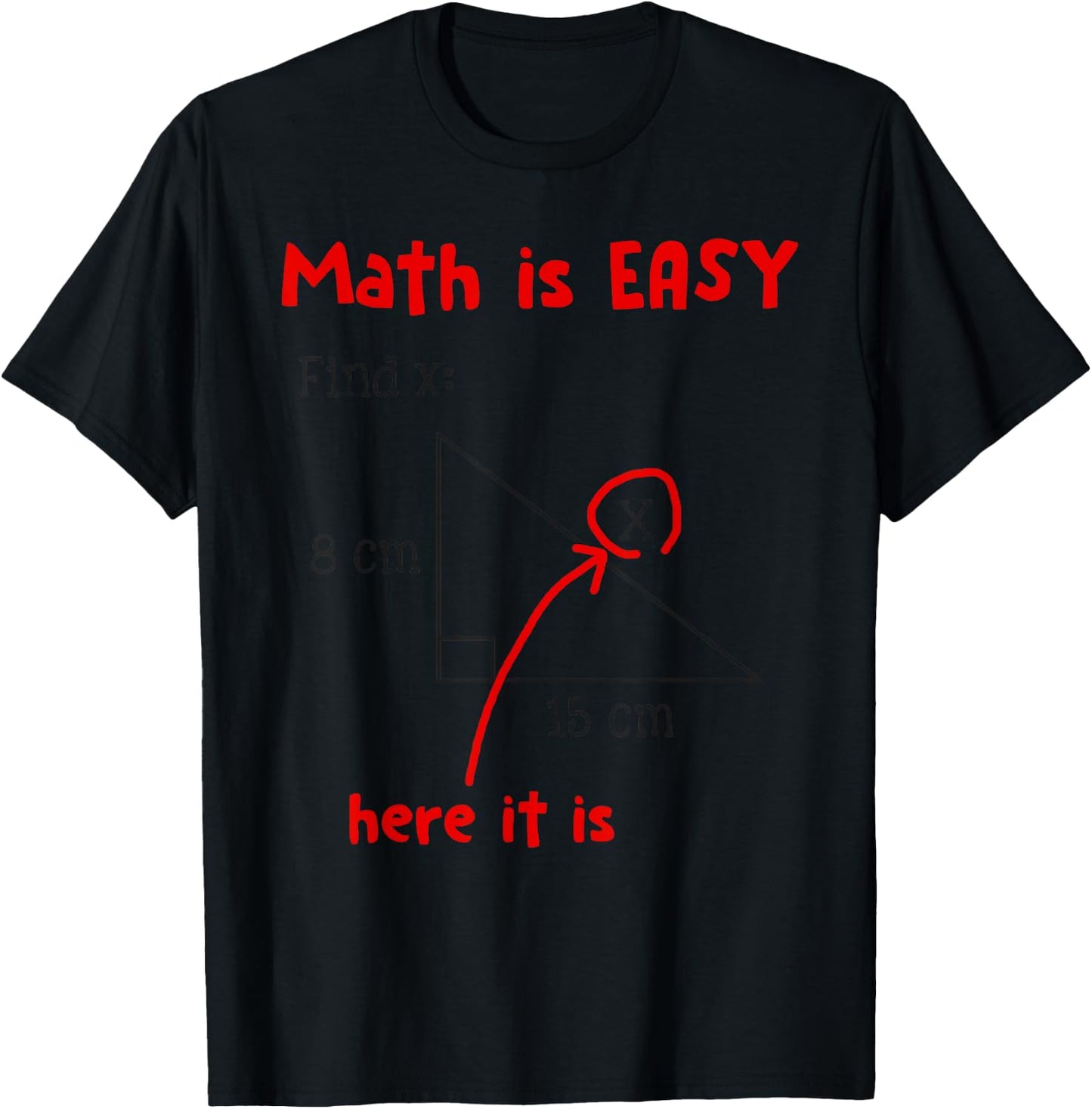 Math Is Easy Here It Is Funny Math Teacher Student Gift Men Women Girls Kids T-Shirt - T-Shirt | Black