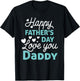 Happy Fathers Day Daddy Shirt 2025 for Dad Kids T-Shirt - T-Shirt | Black