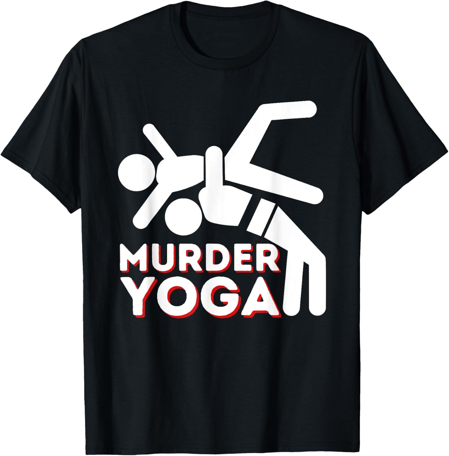 Murder Yoga - Funny Wrestling & Wrestler T-Shirt - T-Shirt | Black