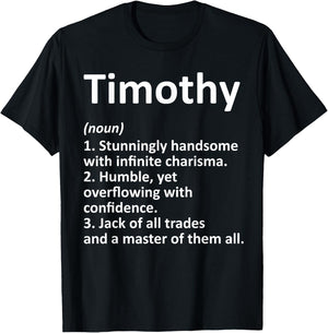 TIMOTHY Definition Personalized Name Funny Birthday Gift T-Shirt - T-Shirt | Black