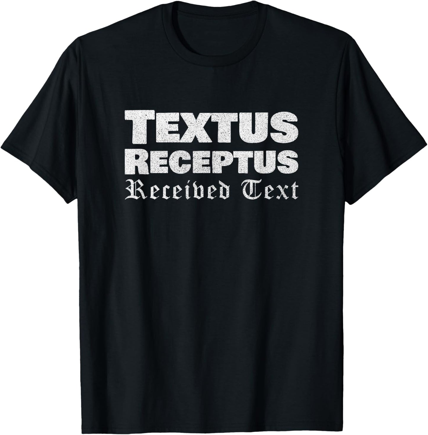 Textus Receptus Received Text Christian T-Shirt - T-Shirt | Black
