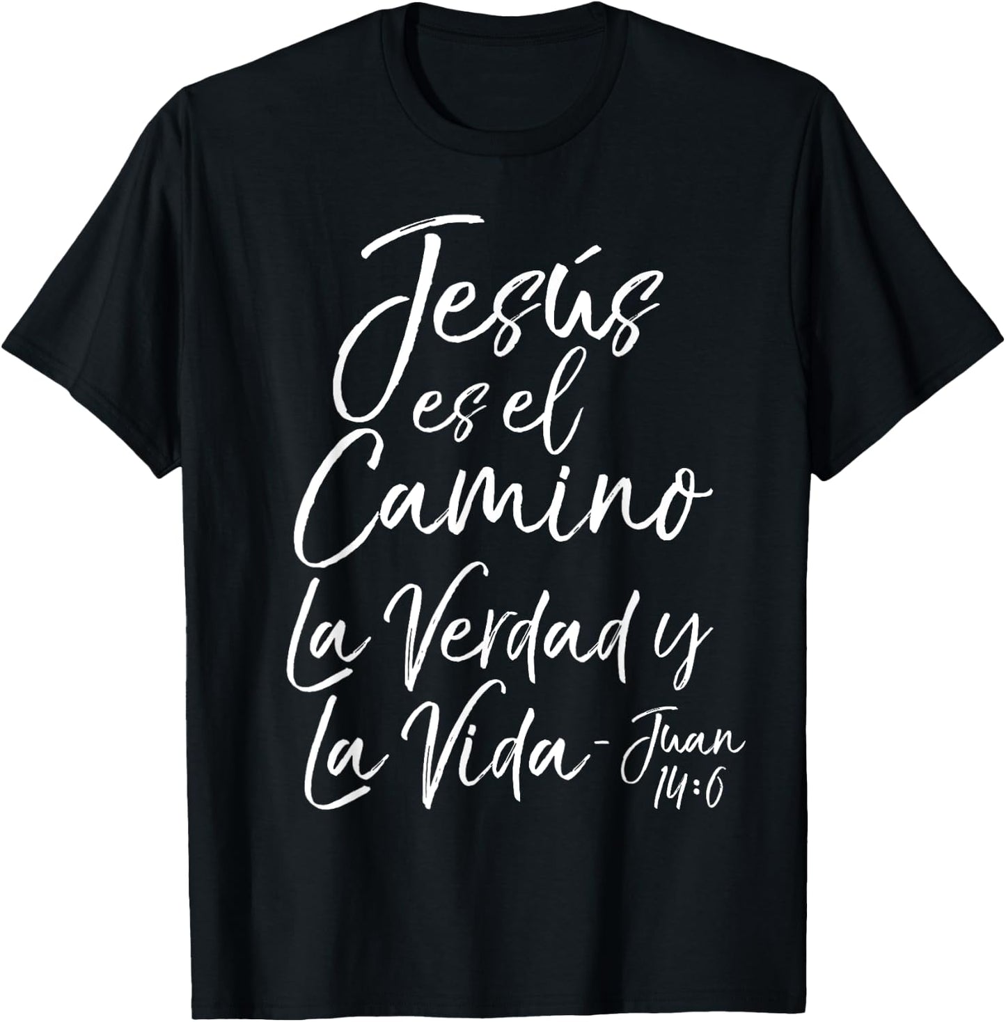 Spanish Jesùs es el Camino La Verdad y La Vida - Juan 14:6 T-Shirt - T-Shirt | Black