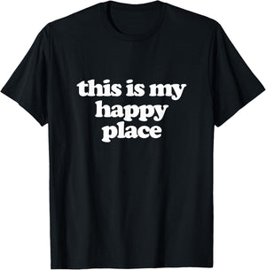 This is My Happy Place T-Shirt - T-Shirt | Black