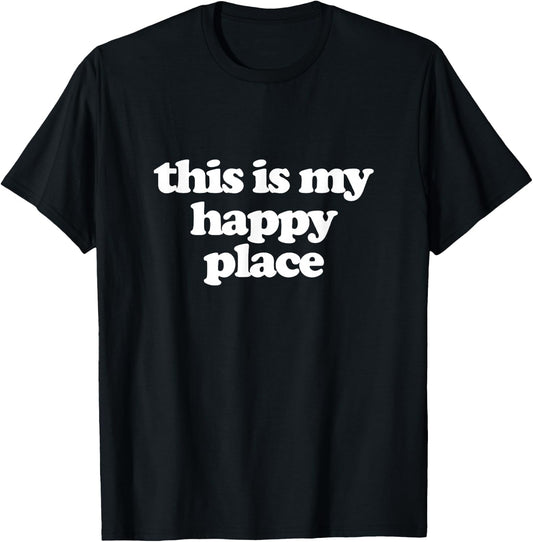 This is My Happy Place T-Shirt - T-Shirt | Black