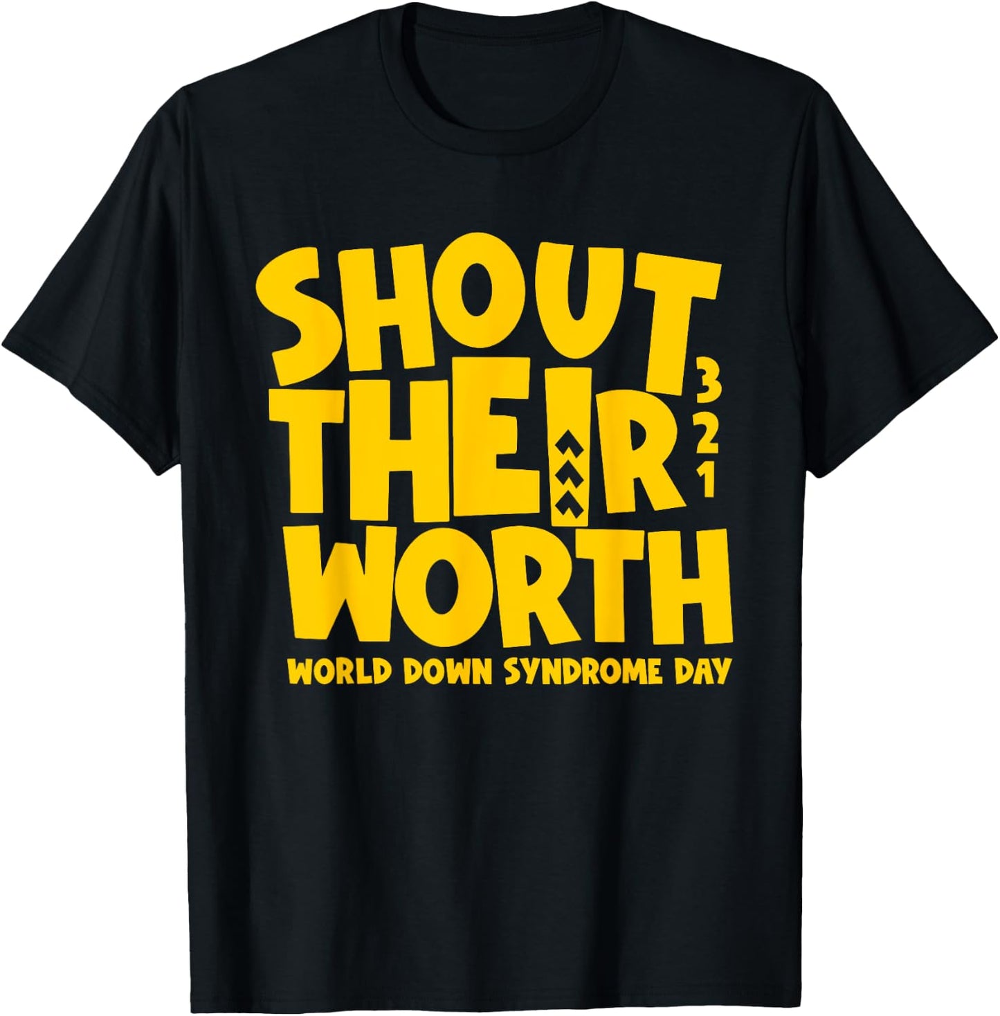 Shout Their Worth Down Syndrome Awareness Men Women Kids T-Shirt - T-Shirt | Black