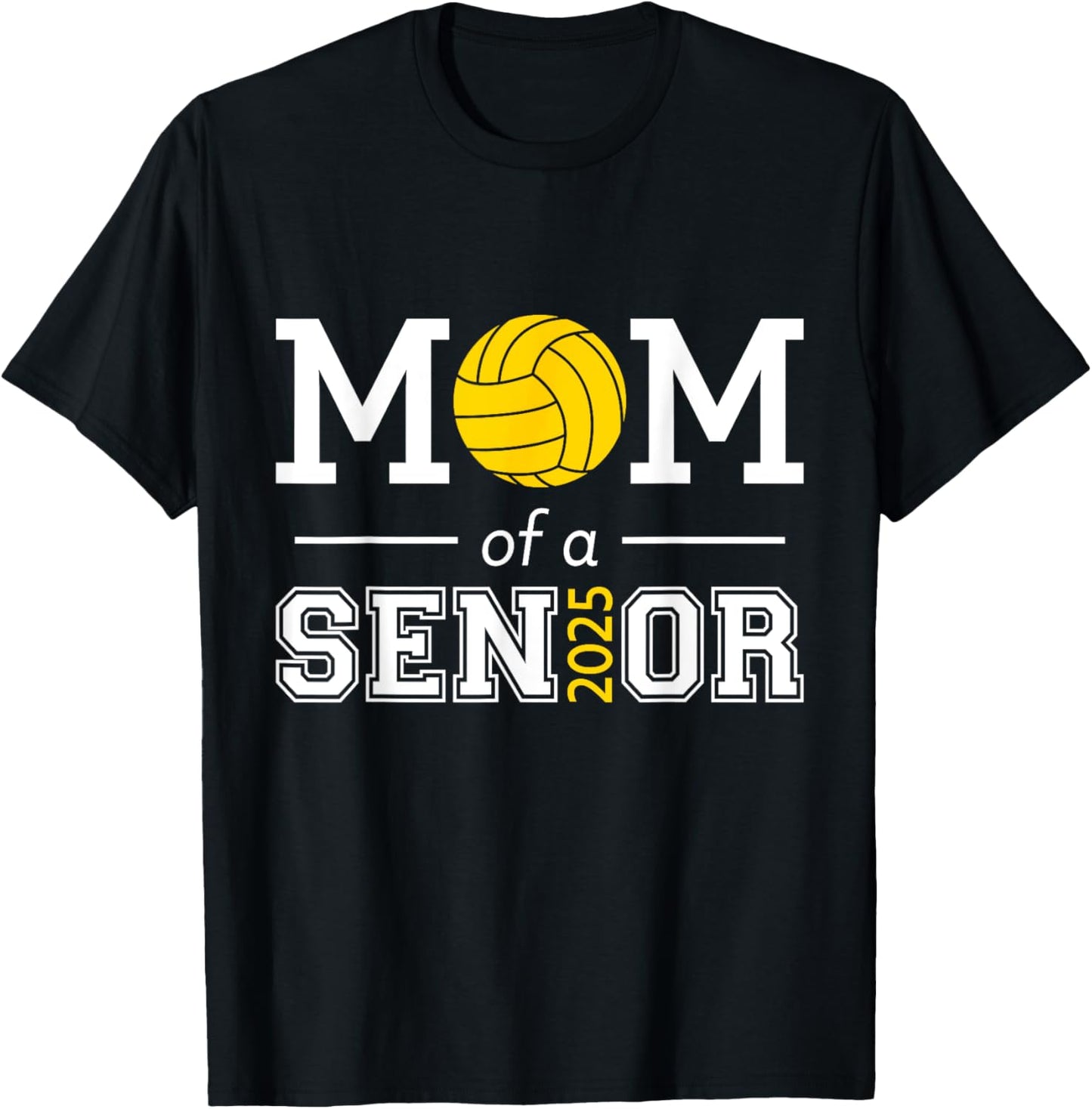 Senior 2025 Proud Volleyball Mom Of A Class Of 2025 Graduate T-Shirt - T-Shirt | Black