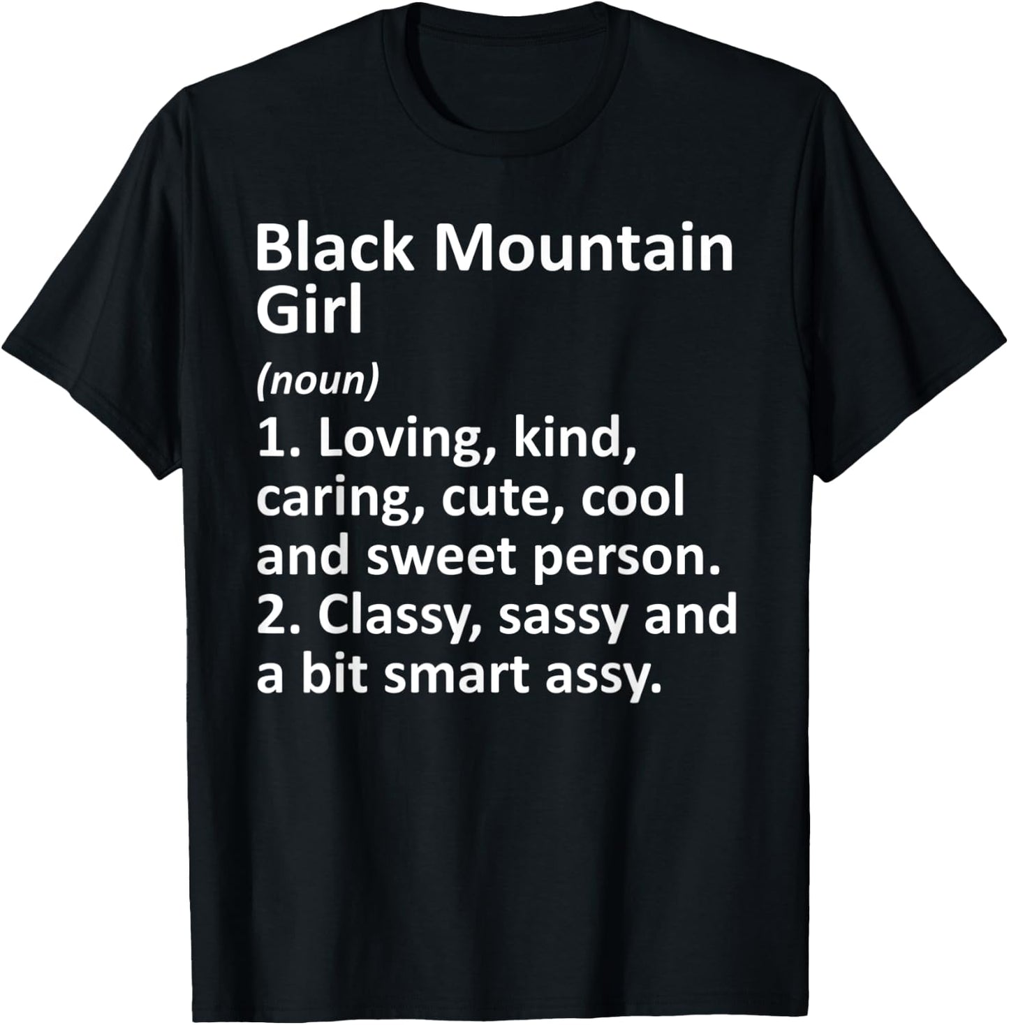 BLACK MOUNTAIN GIRL NC NORTH CAROLINA Funny City Roots Gift T-Shirt - T-Shirt | Black