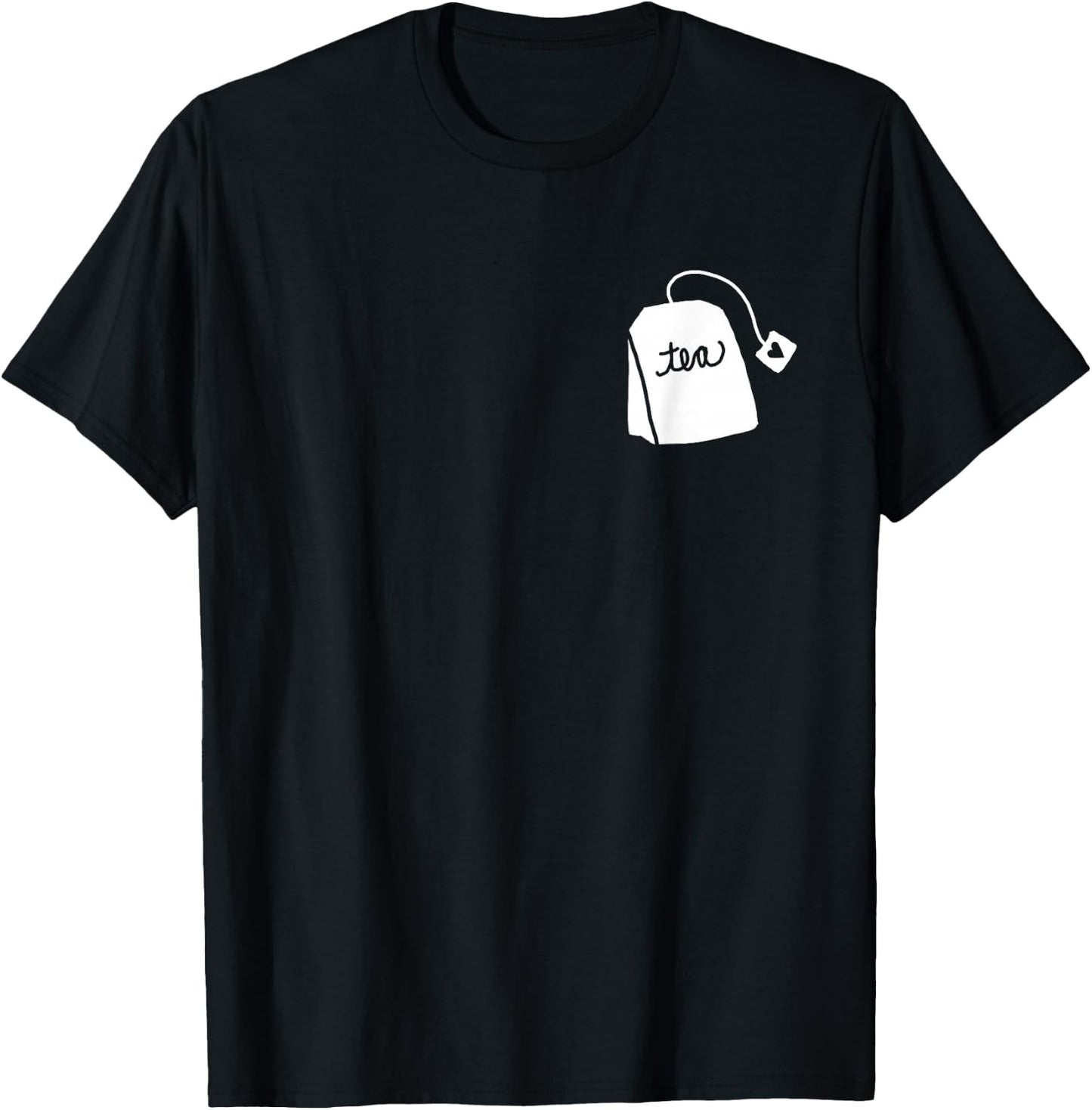 Tea Bag Pun Funny Play on Words Cute Graphic Design Tea T-Shirt - T-Shirt | Black