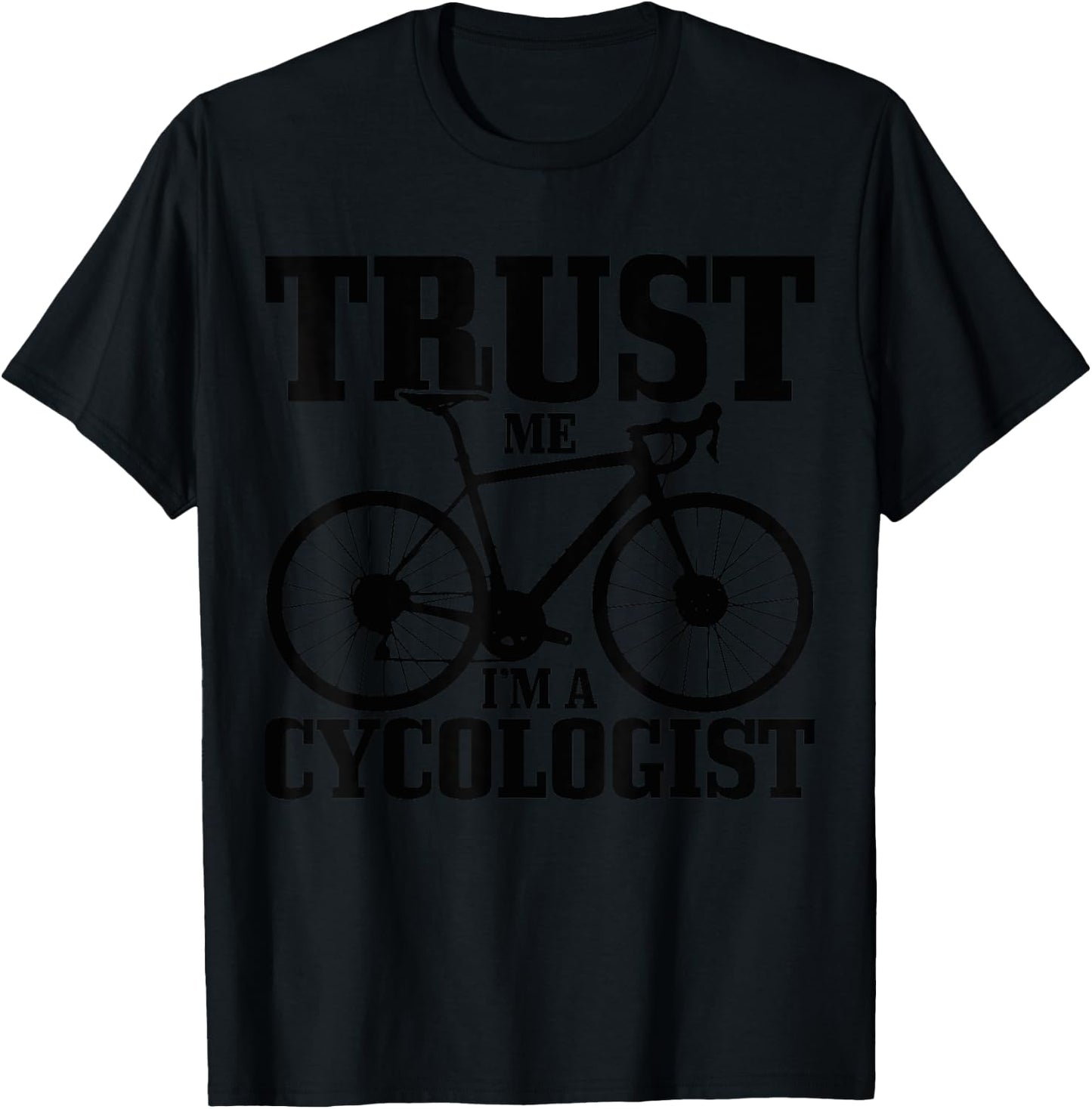 Road Bike Cycologist Cycling Funny Road Cyclist Gift T-Shirt - T-Shirt | Black