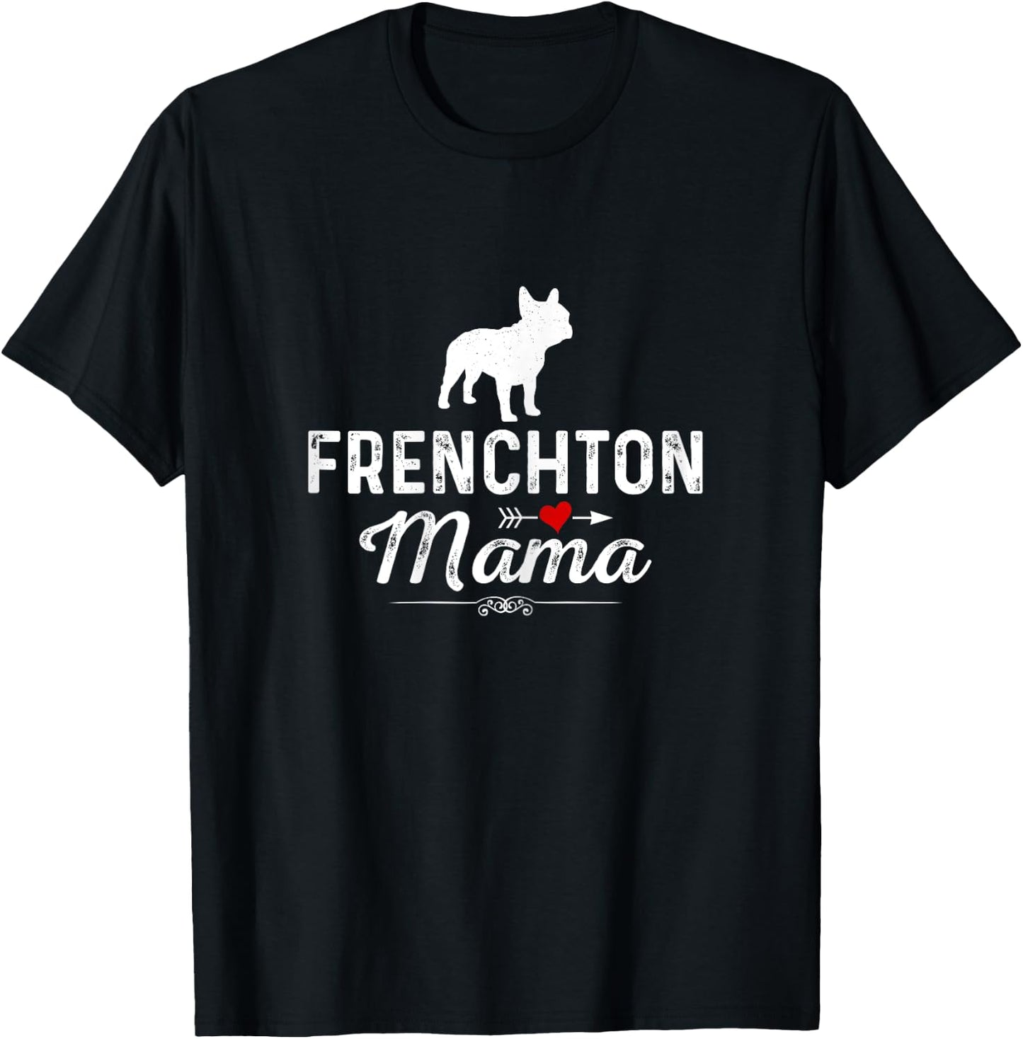 Frenchton Mama funny Dog Mama Best Pet owner Frenchton Mom T-Shirt - T-Shirt | Black