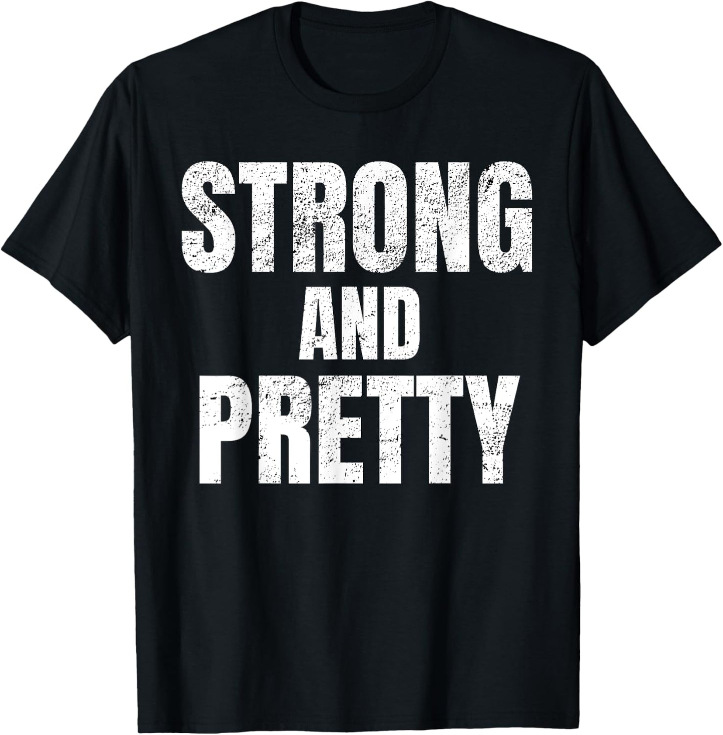 Funny "Strong And Pretty" Strongman Fitness Gym Gift T-Shirt - T-Shirt | Black