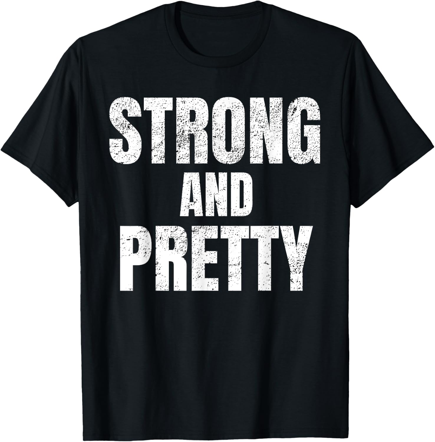 Funny "Strong And Pretty" Strongman Fitness Gym Gift T-Shirt - T-Shirt | Black