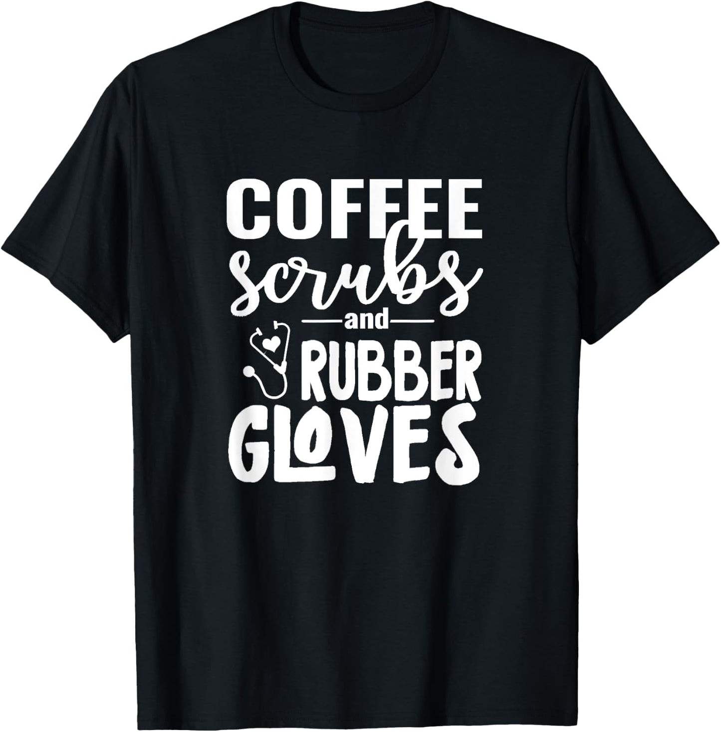 Coffee Scrubs - Great Gift Nurses, Medical Workers T-Shirt - T-Shirt | Black