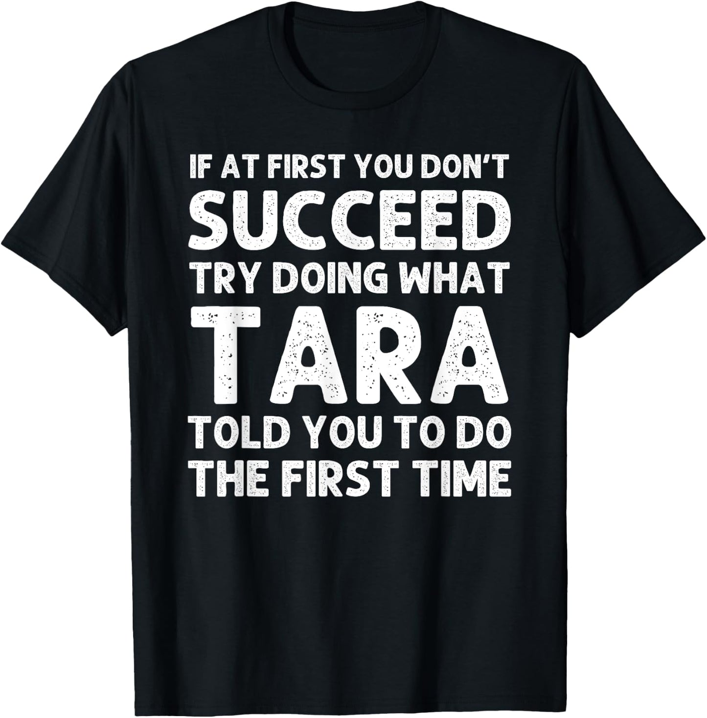 TARA Name Personalized Birthday Funny Christmas Joke T-Shirt - T-Shirt | Black