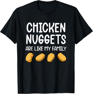Funny Chicken Nuggets Are Like My Family Men Kids T-Shirt - T-Shirt | Black