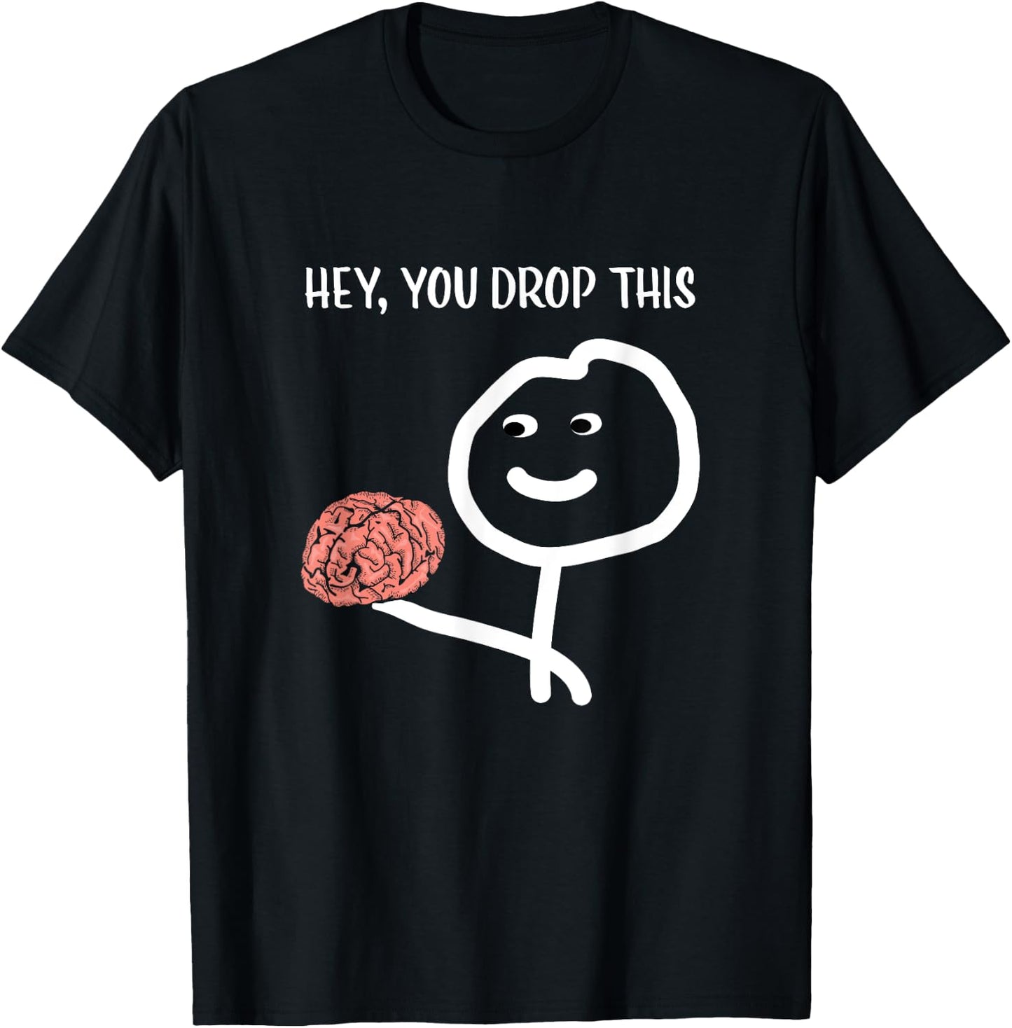 Funny Sayings Sarcastic Humor Stick Man Brain Design T-Shirt - T-Shirt | Black