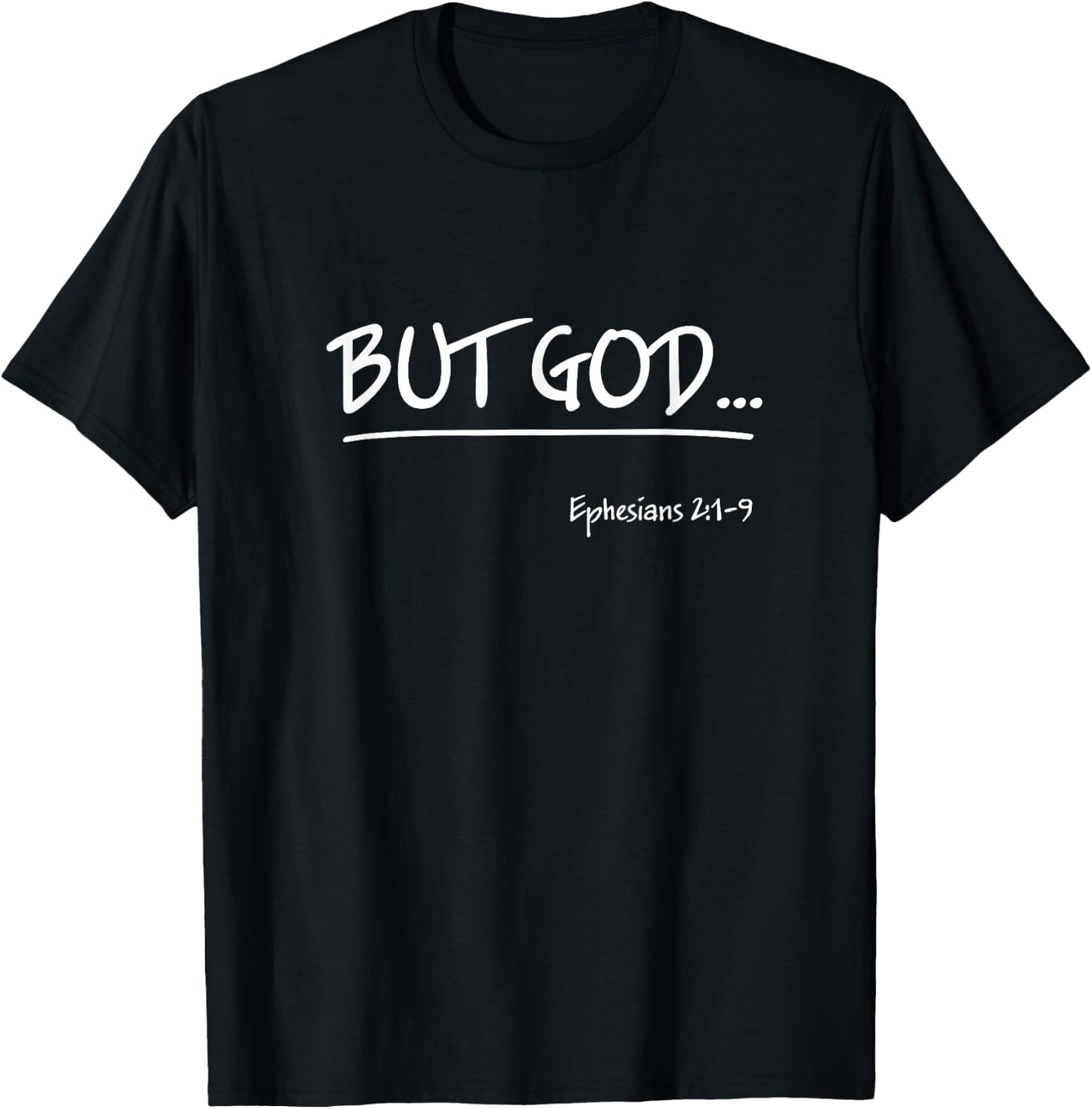 But God Ephesians 2 Christian Jesus Christ Believer T-Shirt - T-Shirt | Black