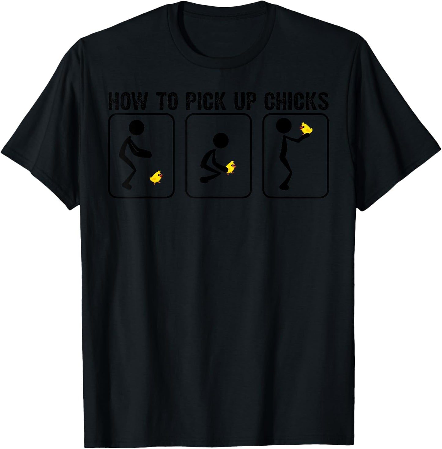 Funny How To Pick Up Chicks Gift Cool Chicken Jokes T-Shirt - T-Shirt | Black