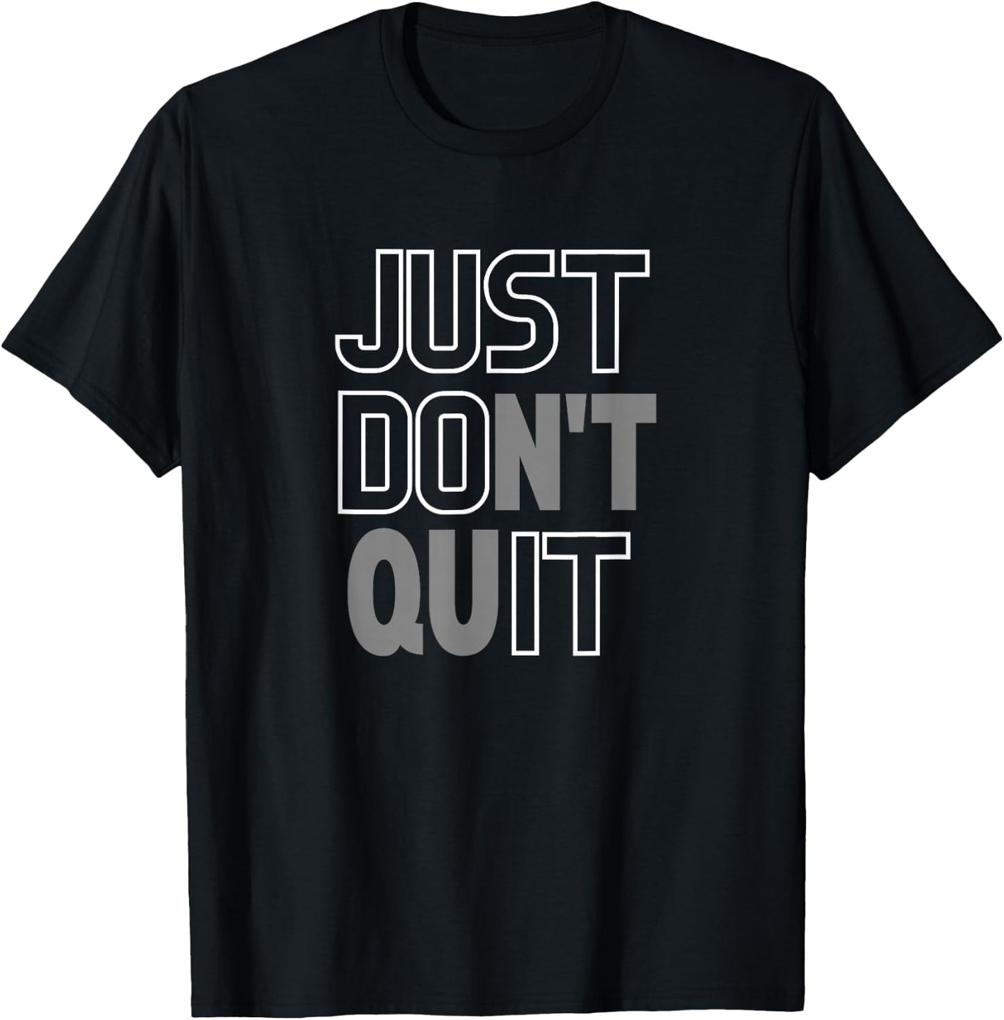 Just don't stop, do it T-Shirt - T-Shirt | Black