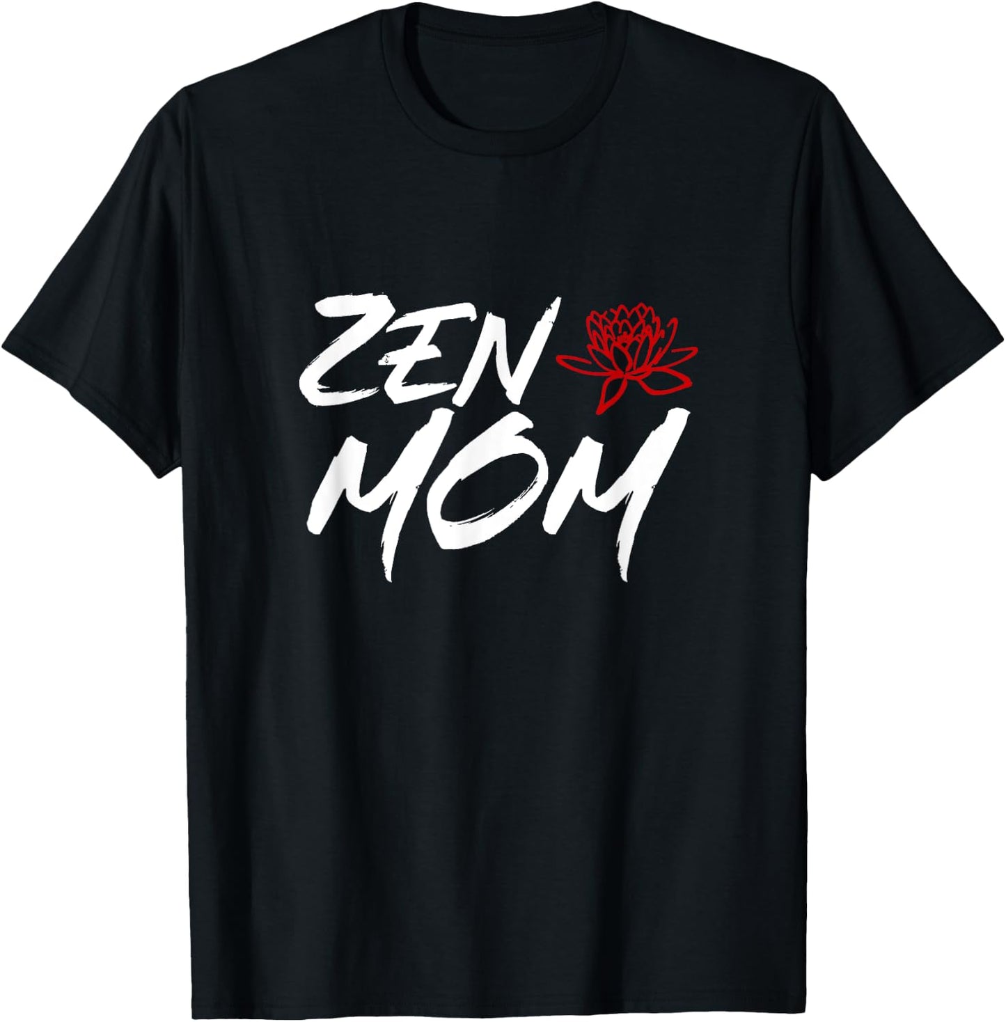 Zen Mom / Funny Mothers Day Meditation and Yoga Mom Meme T-Shirt - T-Shirt | Black