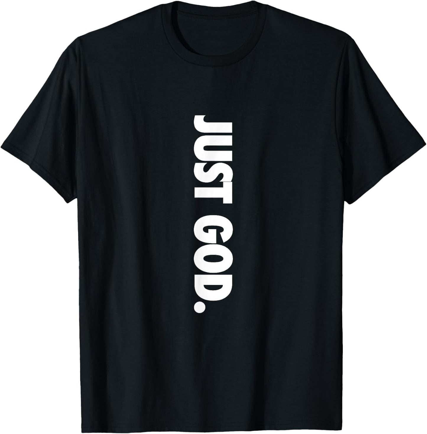 Just God, God is Dope T-Shirt - T-Shirt | Black