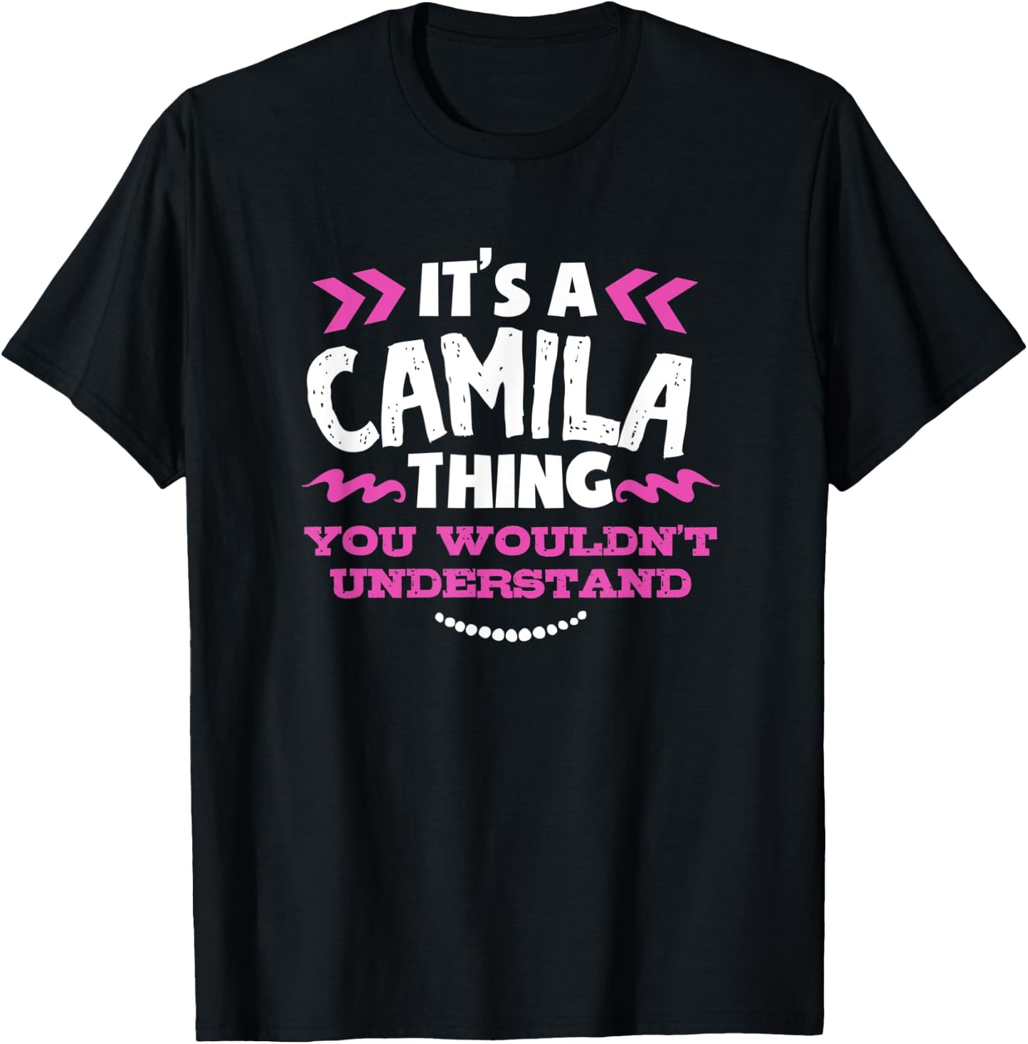 Camila Personalized Gift It's A Camila Thing Custom T-Shirt - T-Shirt | Black