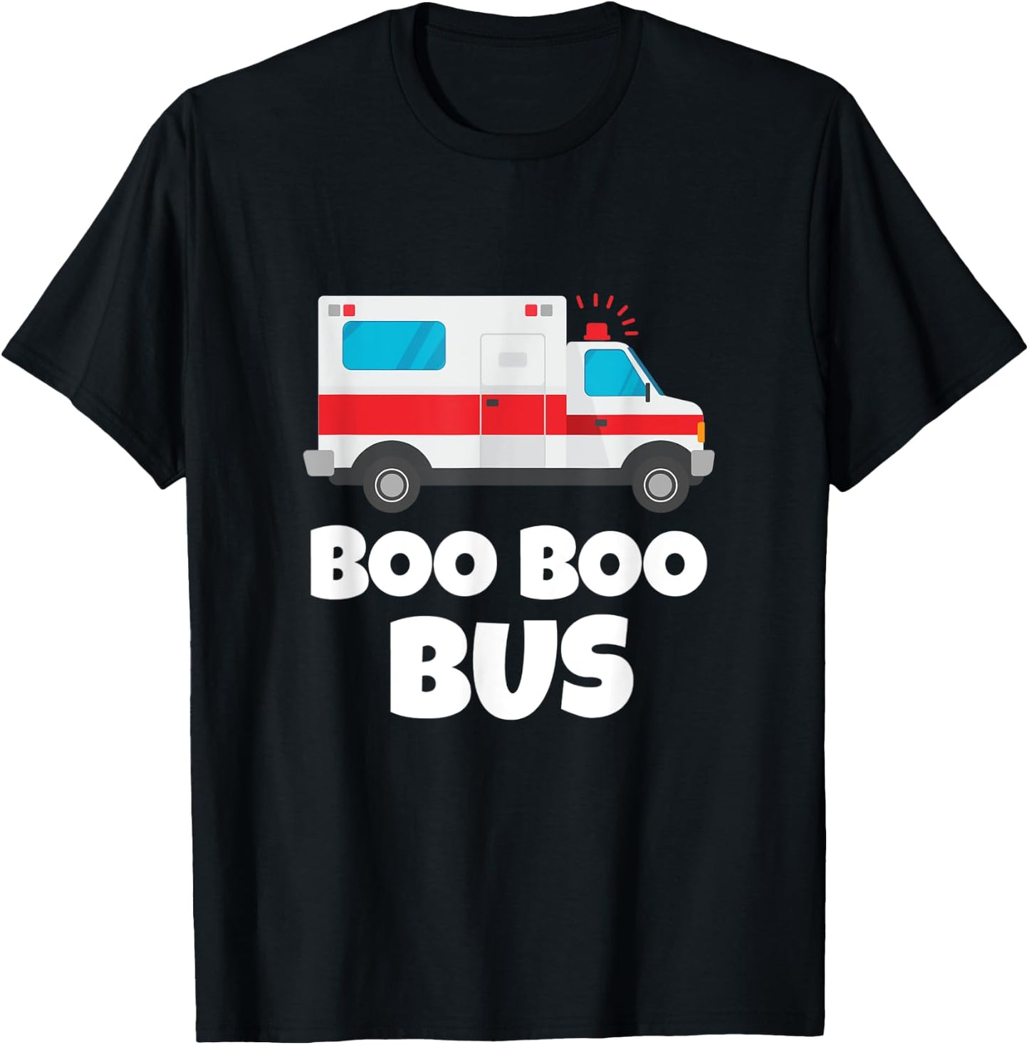 Boo Boo Bus First Responder Funny EMT Medical Ambulance T-Shirt - T-Shirt | Black